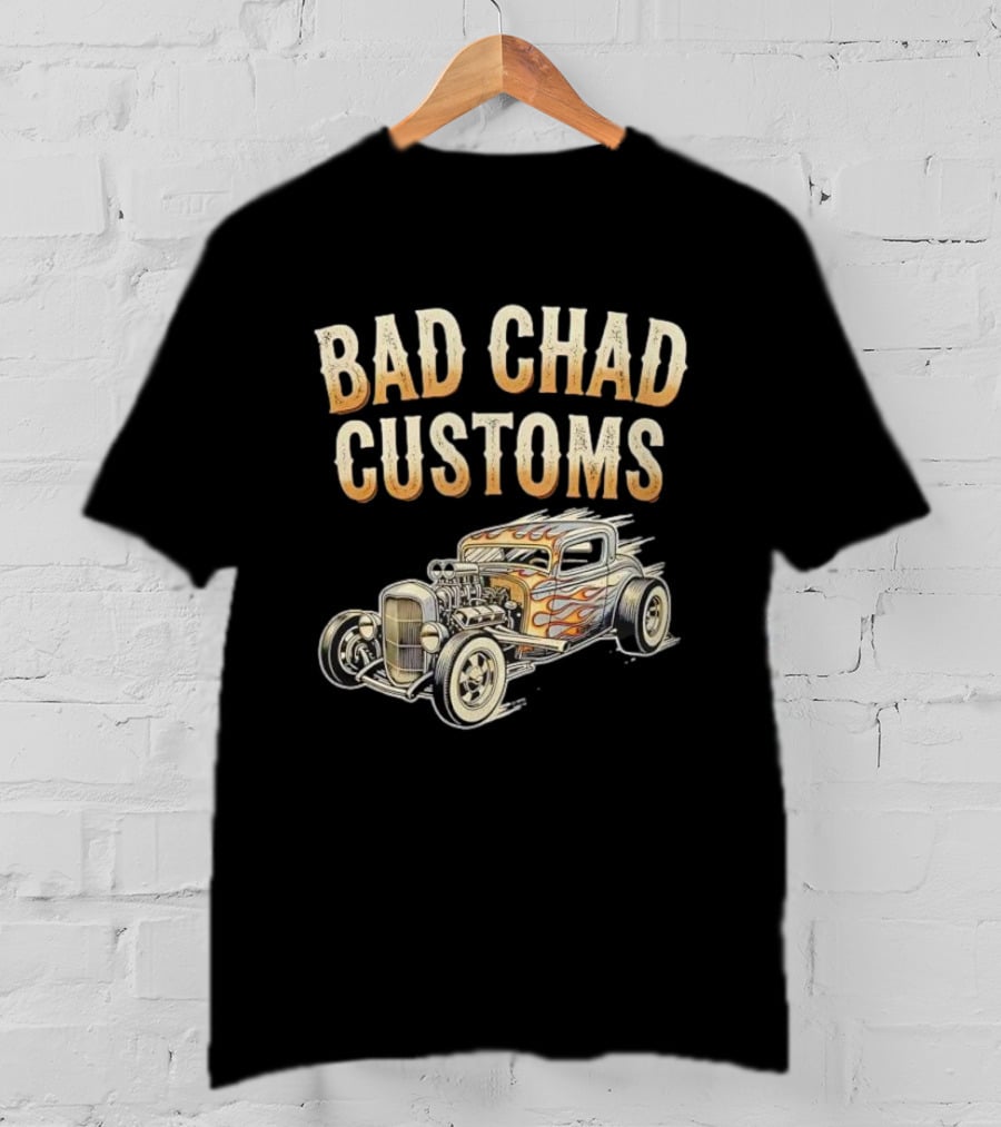 Bad Chad Customs Hot Rod Flames Vintage Car T-Shirt