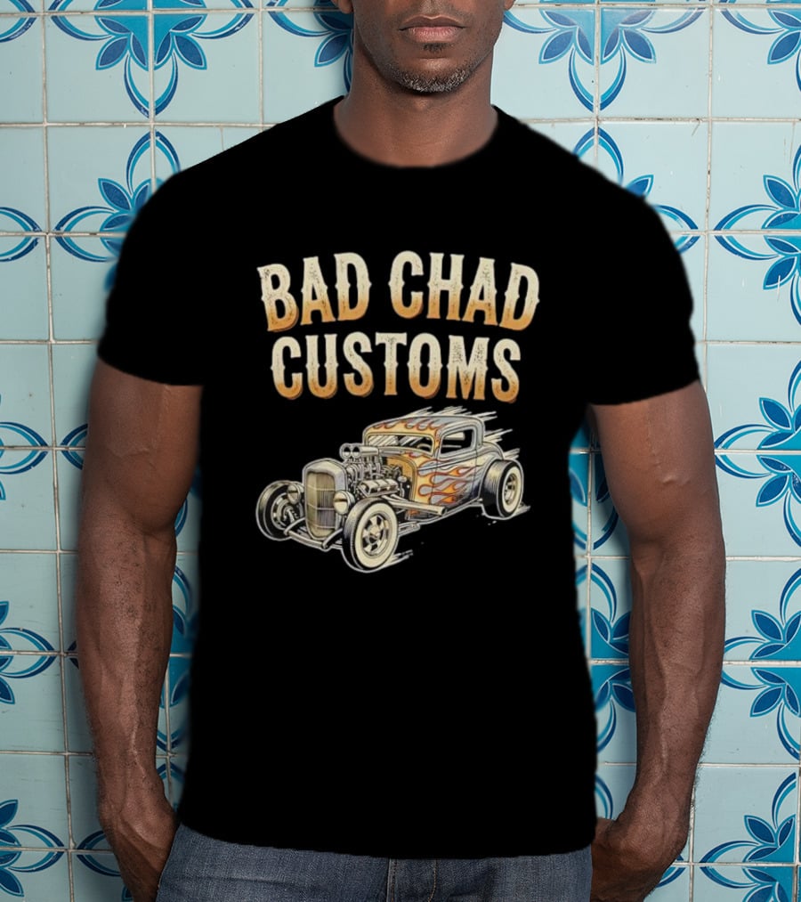 Bad Chad Customs Hot Rod Flames Vintage Car T-Shirt