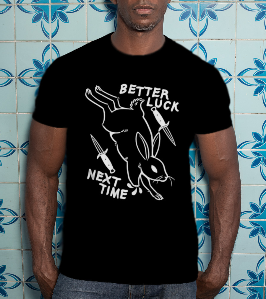 Better Luck Next Time Rabbit With Knives T-Shirt