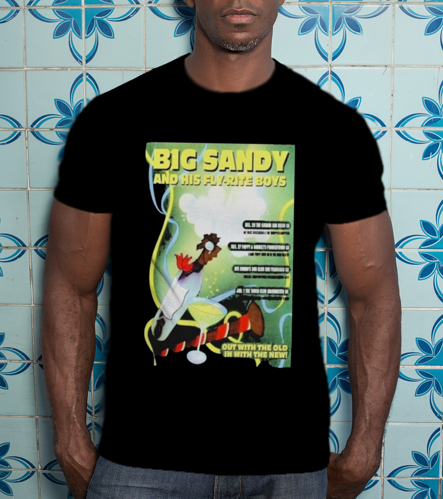 Big Sandy And His Fly-Rite Boys NYE Show 2025 San Francisco CA Event T-Shirt