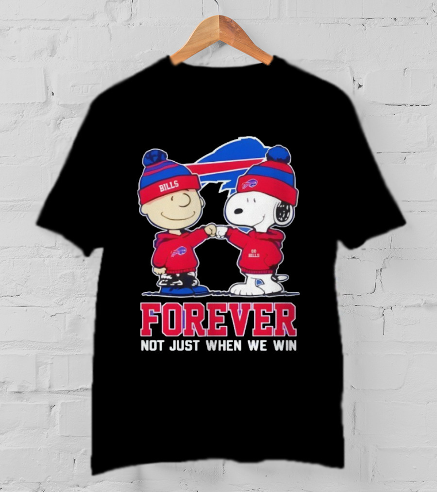 Buffalo Bills Charlie Brown Snoopy Forever Not Just When We Win T-Shirt