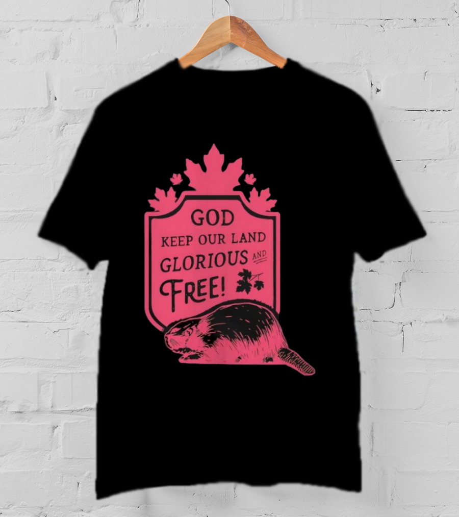 God Keep Our Land Glorious And Free Beaver Maple Leaf T-Shirt