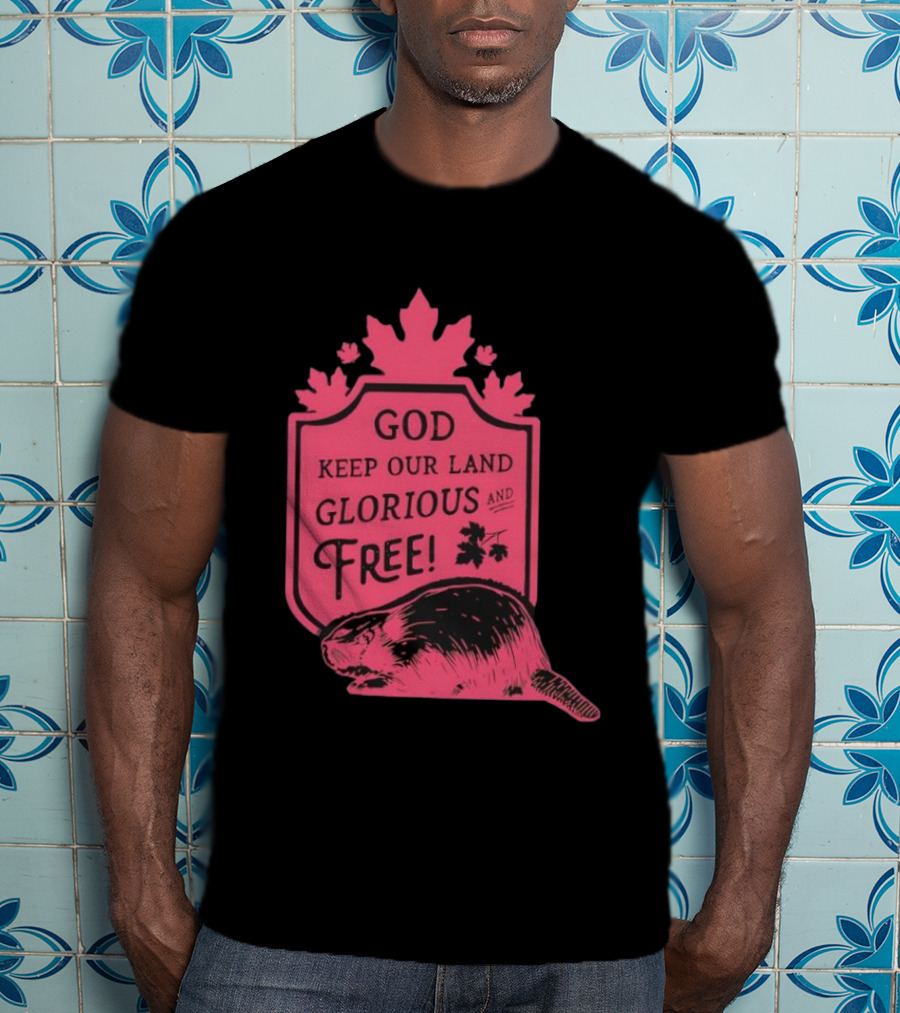 God Keep Our Land Glorious And Free Beaver Maple Leaf T-Shirt