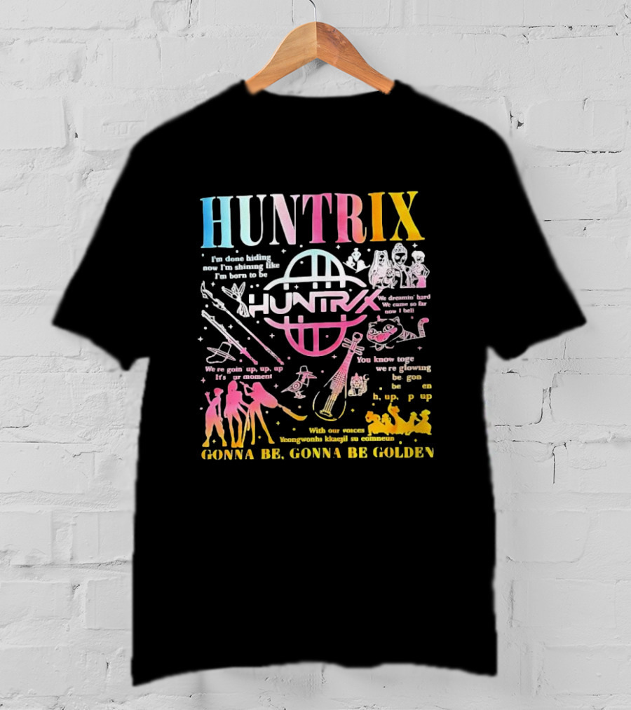 HUNTRIX Born To Shine Together Glowing Gonna Be Golden T-Shirt