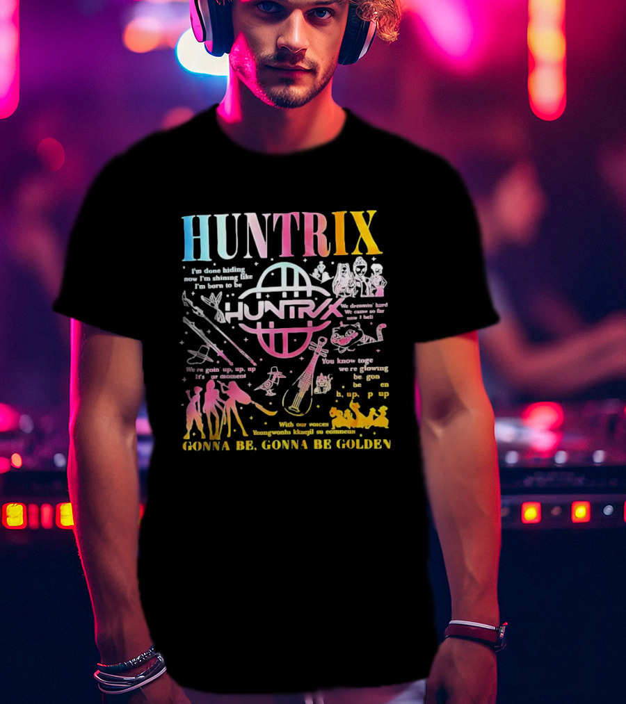HUNTRIX Born To Shine Together Glowing Gonna Be Golden T-Shirt