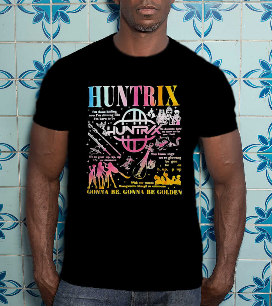 HUNTRIX Born To Shine Together Glowing Gonna Be Golden T-Shirt