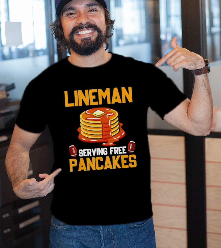Lineman Serving Free Pancakes Football Stack With Butter And Syrup T-Shirt