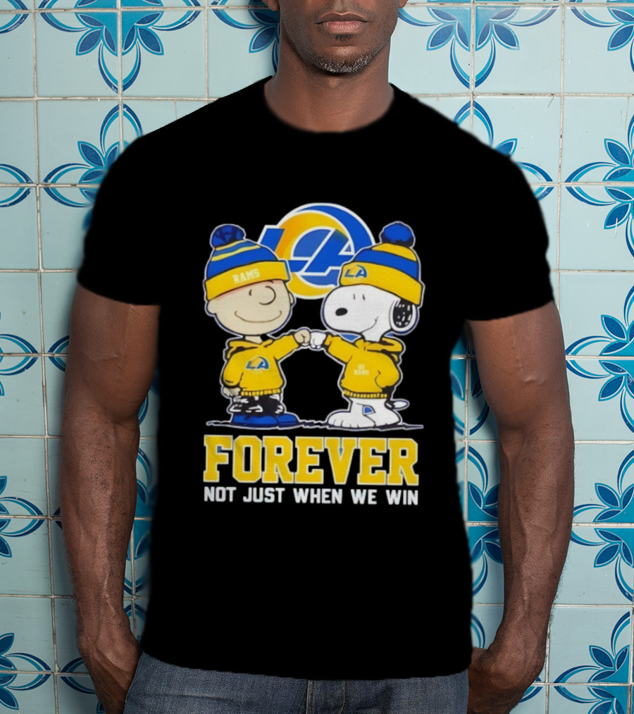 Los Angeles Rams Charlie Brown Snoopy Forever Not Just When We Win T-Shirt