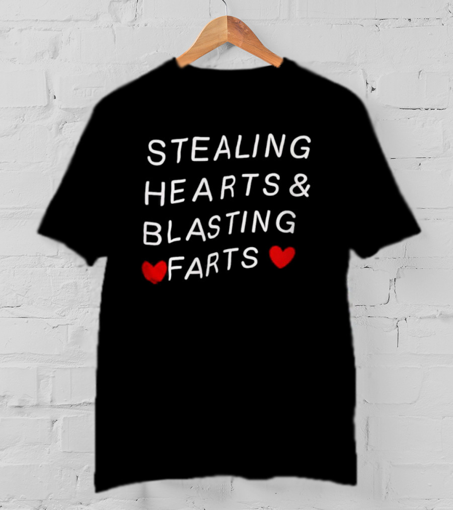 STEALING HEARTS & BLASTING FARTS HEART ICONS ATTITUDE HUMOR VALENTINE'S FUNNY QUOTE FOR LOVE AND LAUGHTER T-Shirt