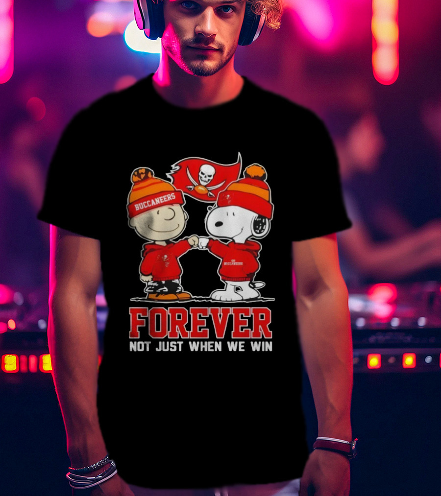 Tampa Bay Buccaneers Charlie Brown Snoopy Forever Not Just When We Win T-Shirt