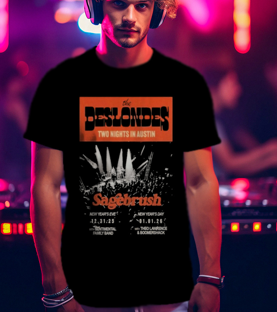 The Deslondes Two Nights In Austin Sagebrush New Years Eve And Day 2025-2026 T-Shirt
