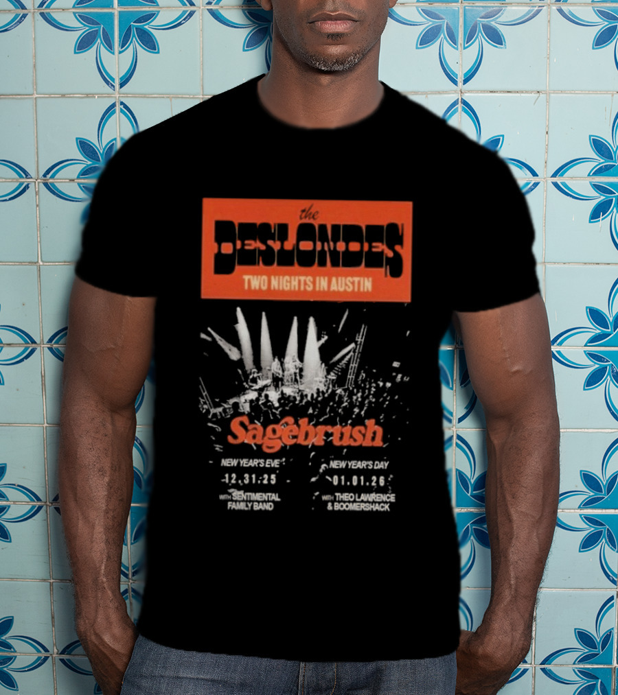 The Deslondes Two Nights In Austin Sagebrush New Years Eve And Day 2025-2026 T-Shirt