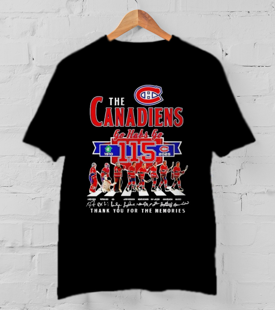 Montreal Canadiens 115th Anniversary Go Habs Go 1910-2025 Thank You For The Memories T-Shirt