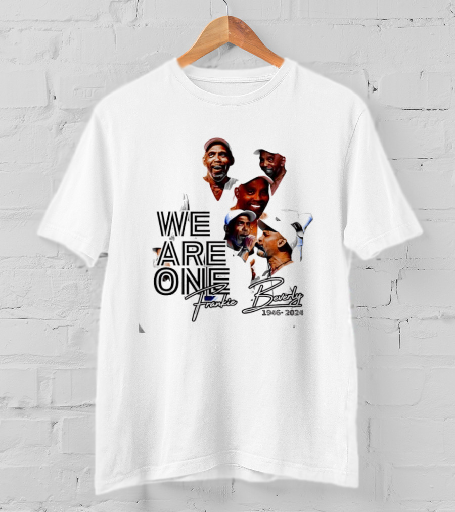 We Are One Frankie Beverly 1946-2024 T-Shirt