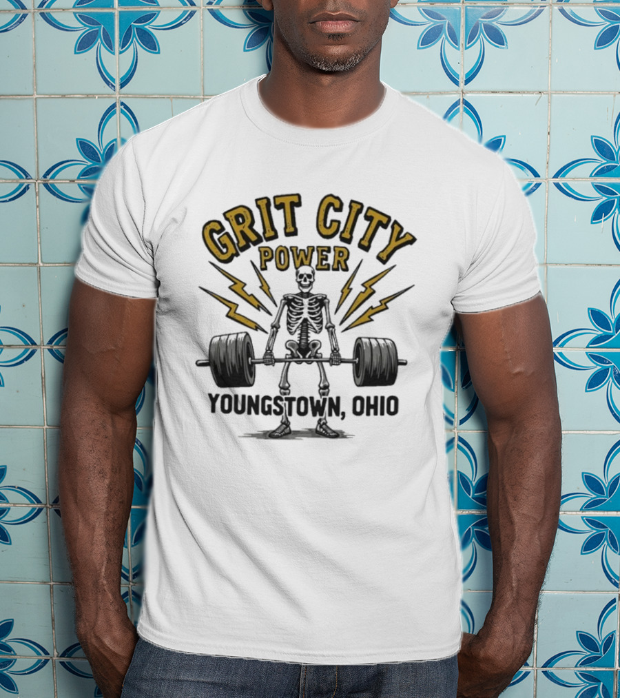 Grit City Power Youngstown Ohio Skeleton Weightlifting Strength T-Shirt