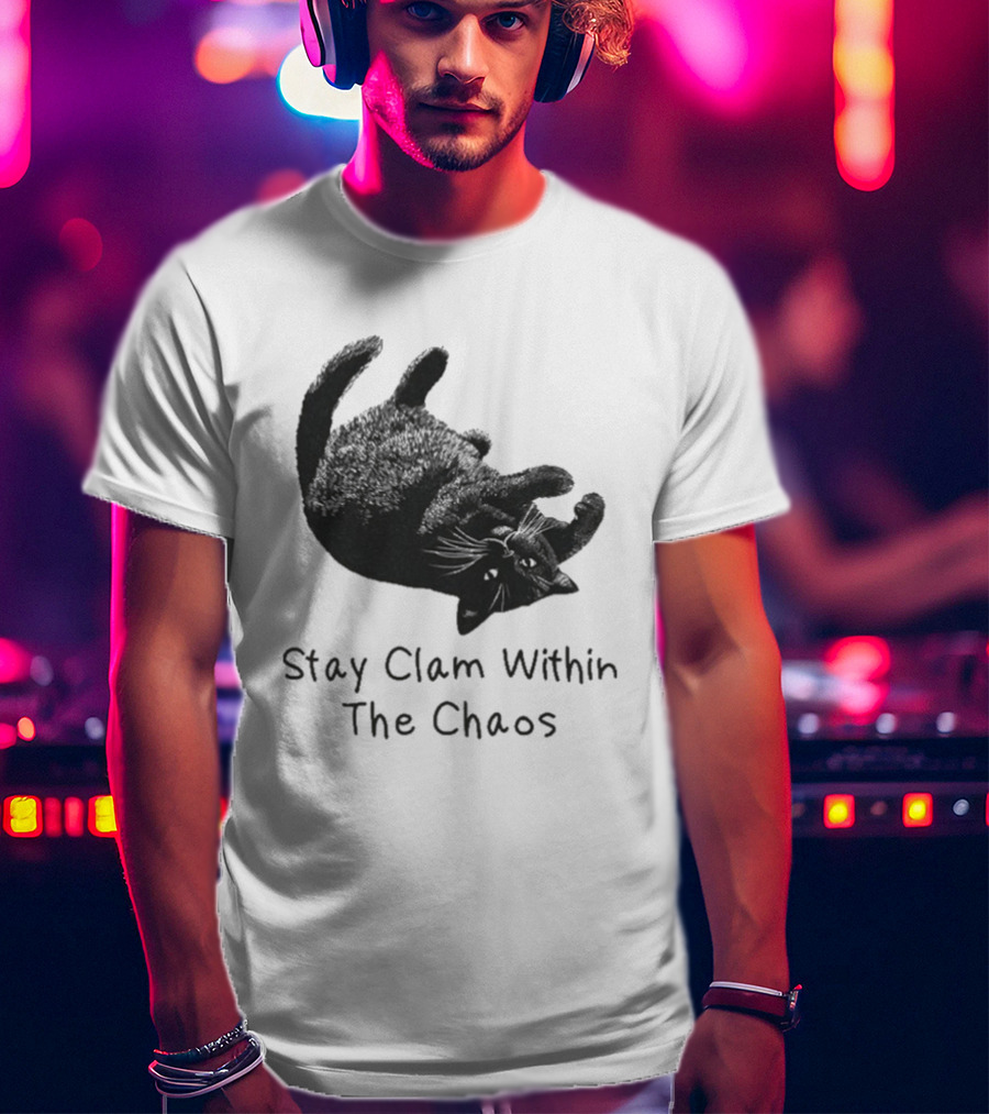 Stay Calm Within The Chaos Cat Pawsitive Vibes Black Feline T-Shirt