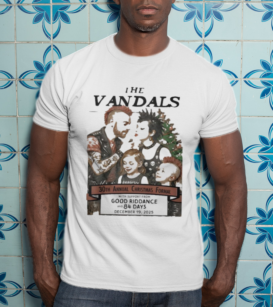The Vandals 30th Annual Christmas Formal 2025 Ventura CA With Good Riddance And 84 Days T-Shirt