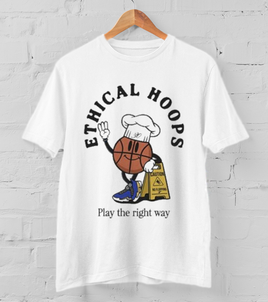 Ethical Hoops Basketball Character No Flopping Play The Right Way T-Shirt