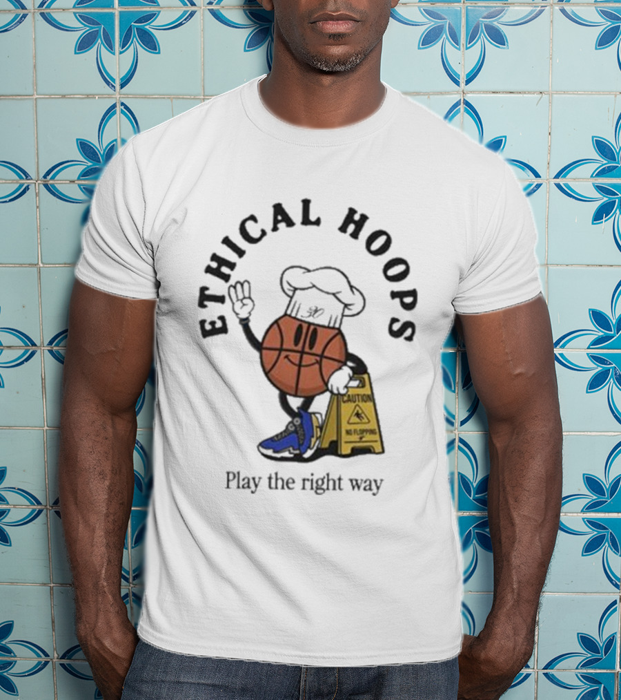 Ethical Hoops Basketball Character No Flopping Play The Right Way T-Shirt