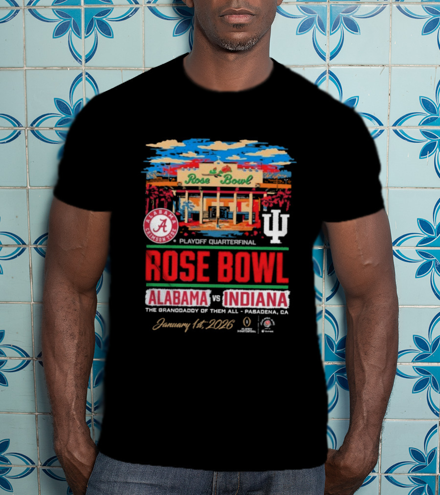 Alabama Crimson Tide Vs Indiana Hoosiers 2026 Rose Bowl Playoff Quarterfinal Pasadena CA T-Shirt