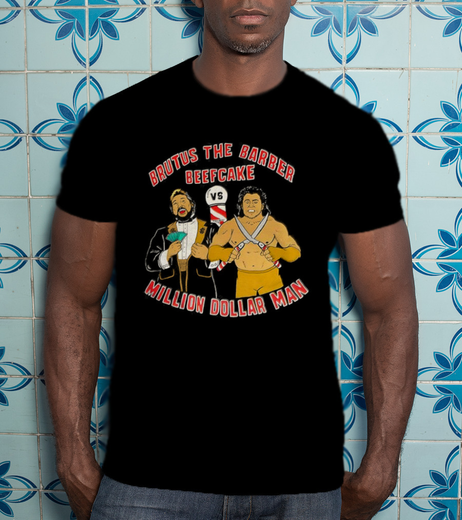 Brutus The Barber Beefcake Vs Million Dollar Man Wrestling Legends Showdown T-Shirt