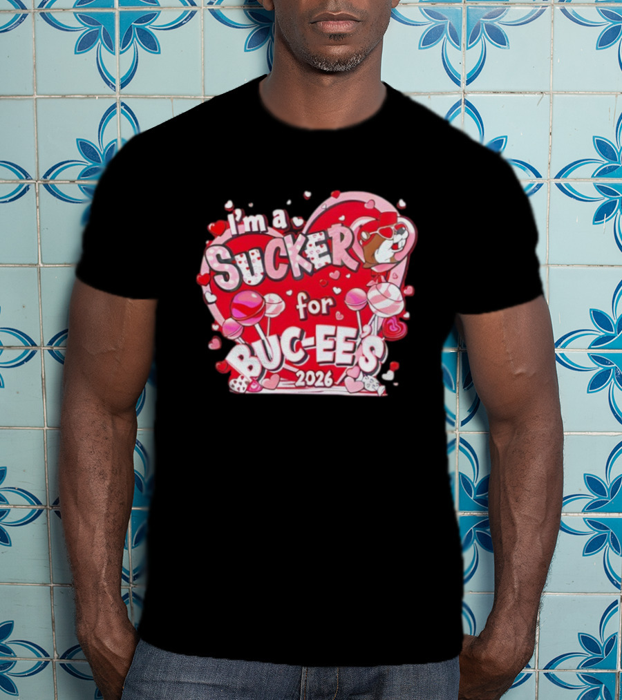 I'm A Sucker For Buc Ee's 2026 Valentine's Hearts And Lollipops T-Shirt
