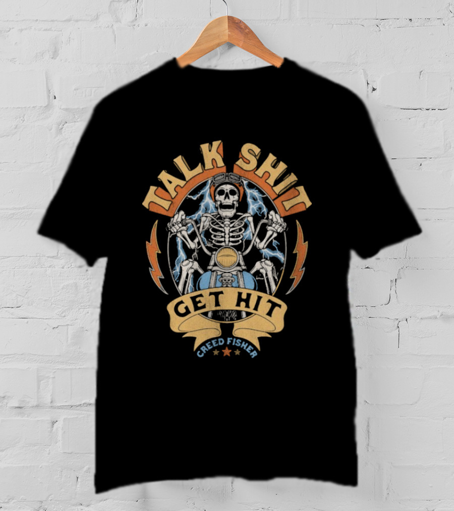 Creed Fisher Talk Shit Get Hit Skull Skeleton Motorcycle T-Shirt