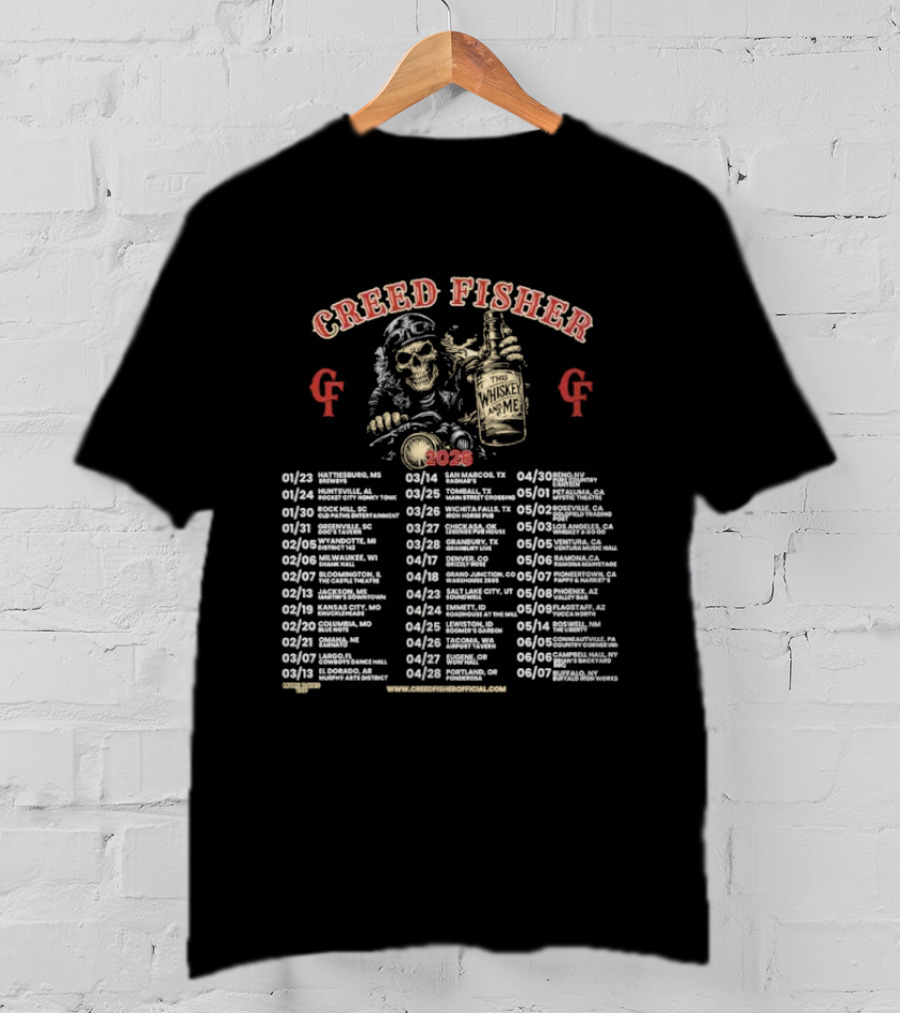 Creed Fisher This Whiskey And Me Tour 2026 Dates And Cities List T-Shirt
