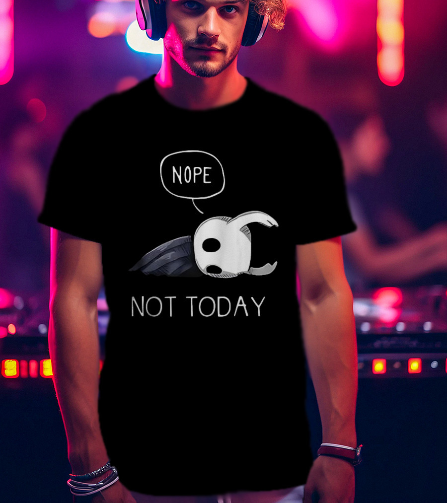 Hollow Knight Nope Not Today Video Game Character Tired Mood T-Shirt