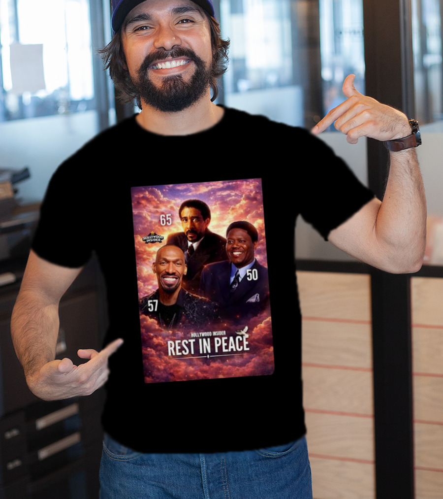 Hollywood Insider Tribute Rest In Peace 65 57 50 T-Shirt