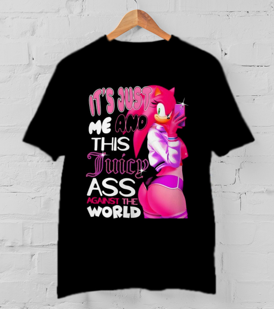 It's Just Me And This Juicy Ass Against The World Pink Character And Phone T-Shirt