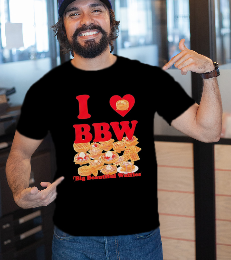 I Love BBW Big Beautiful Waffles Fun Food Lover Festival T-Shirt