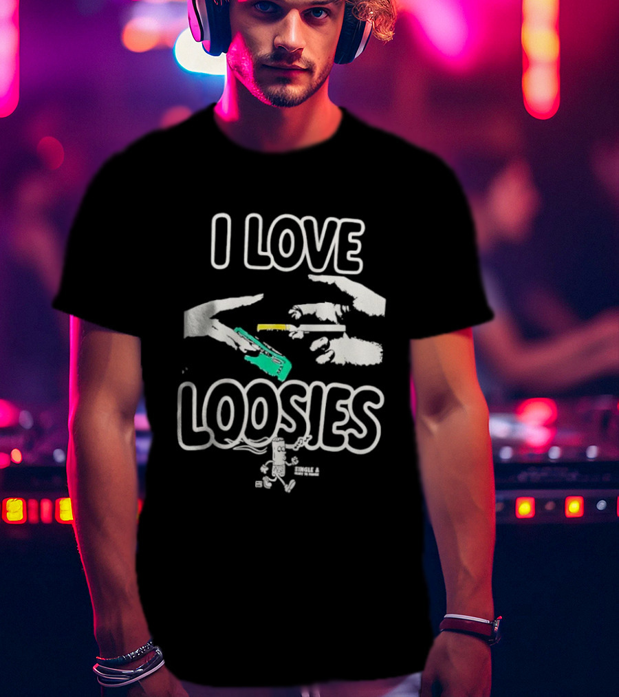 I Love Loosies Fun Casual Phrase T-Shirt