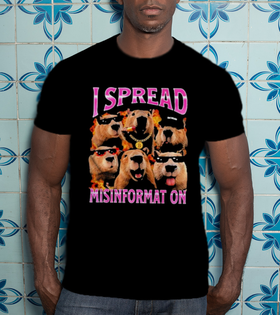 I Spread Misinformation Capybara Meme With Cool Capybaras In Sunglasses And Accessories T-Shirt
