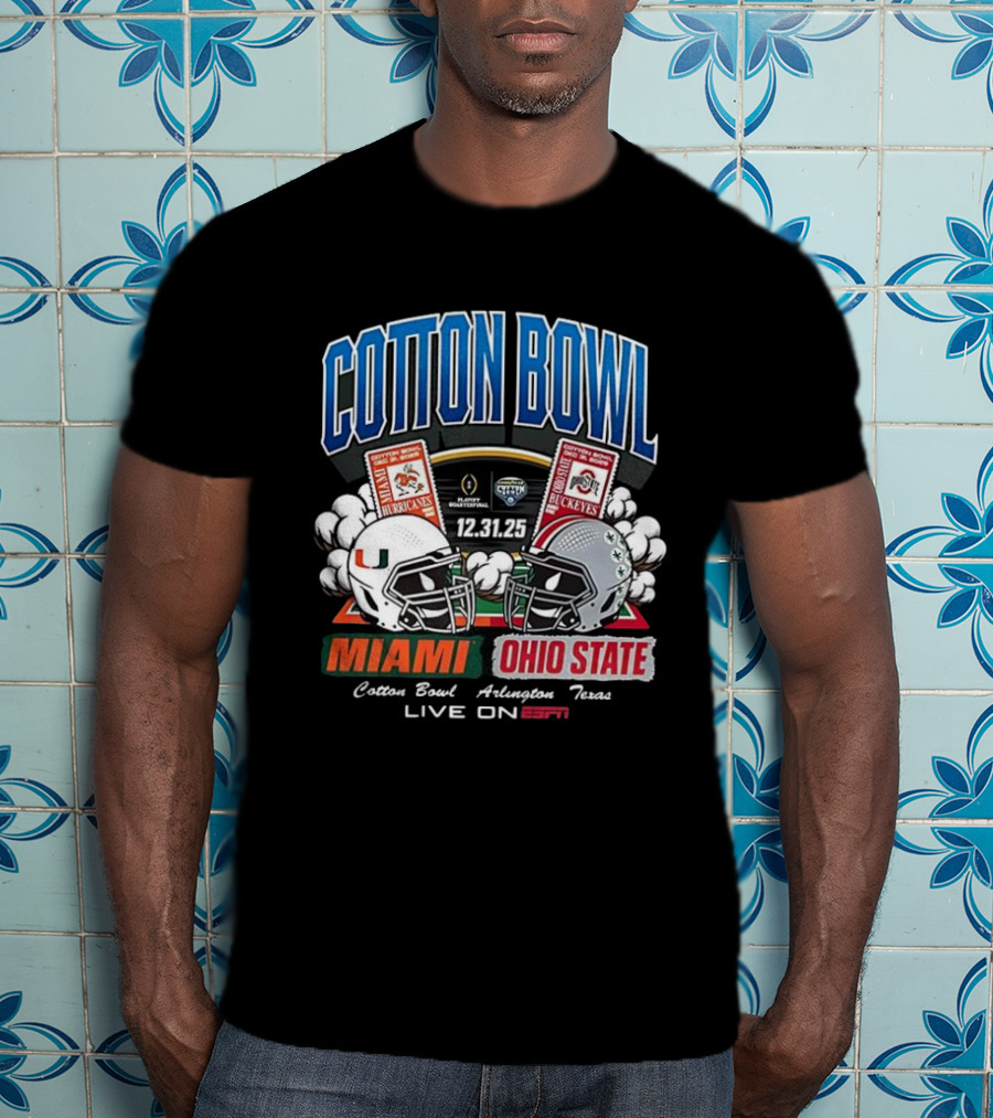 Miami Hurricanes Vs Ohio State Buckeyes Cotton Bowl 2025 CFP Arlington Texas ESPN Live T-Shirt