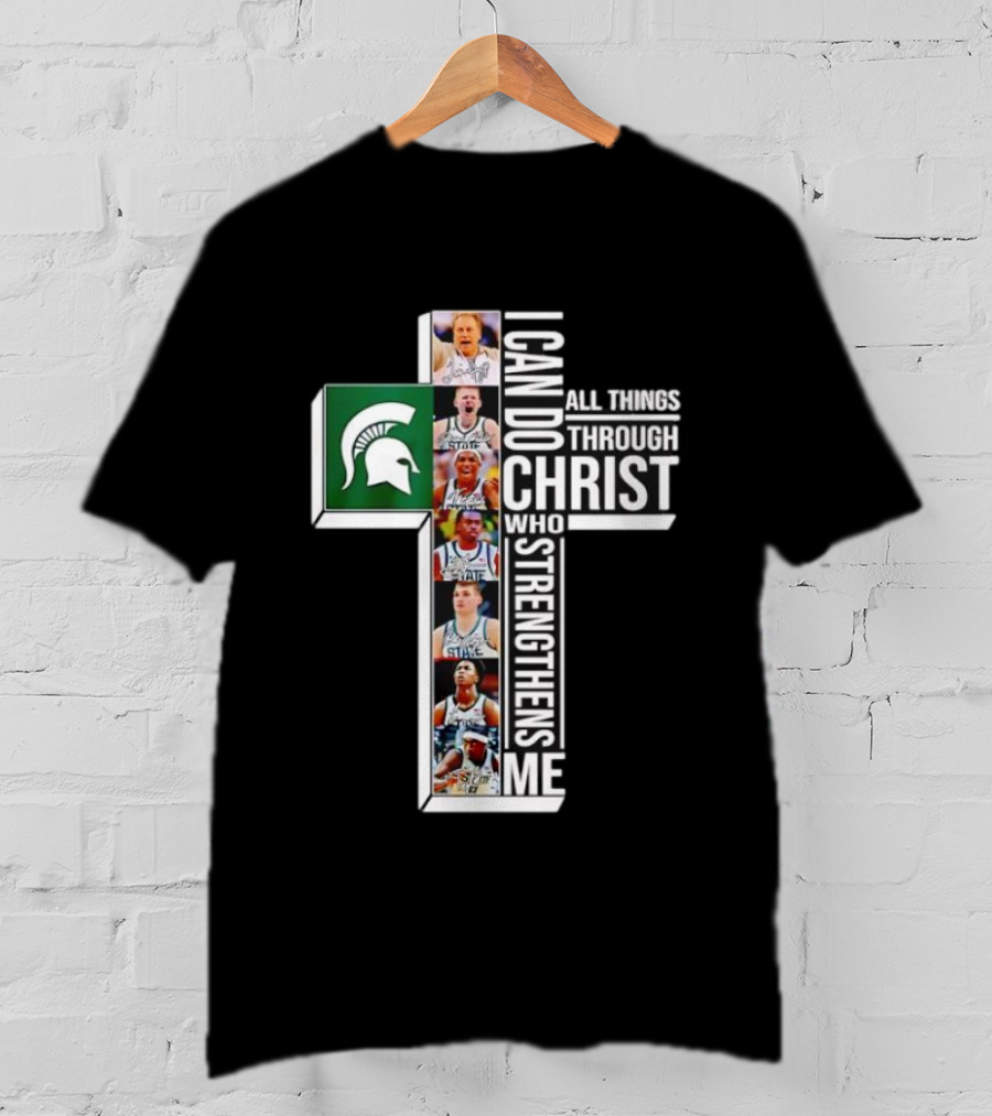 Michigan State Spartans Cross Basketball Players I Can Do All Things Through Christ T-Shirt