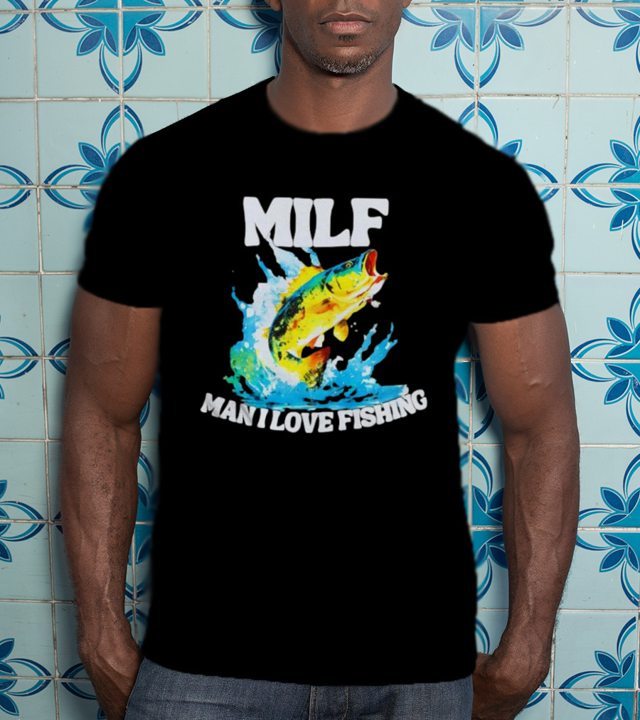MILF Man I Love Fishing Peacock Bass Splashing Water T-Shirt
