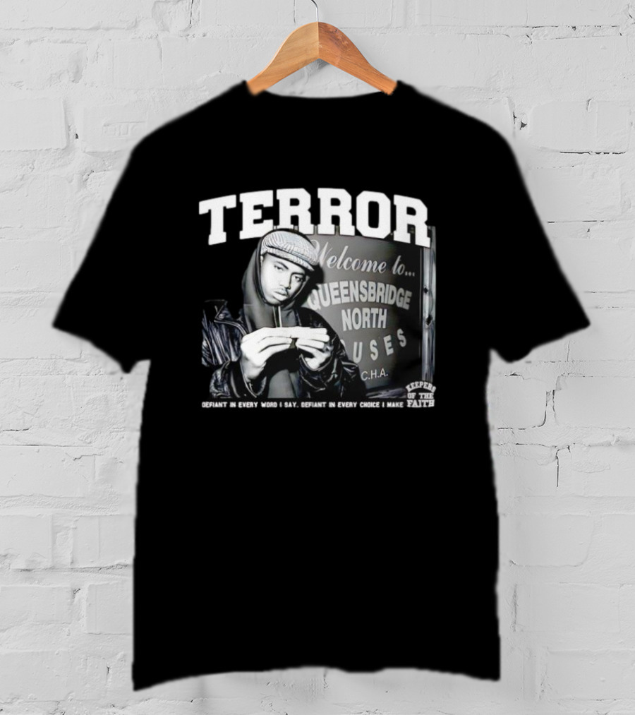 Nas Queensbridge North Houses Terror Defiant Keepers Of The Faith T-Shirt