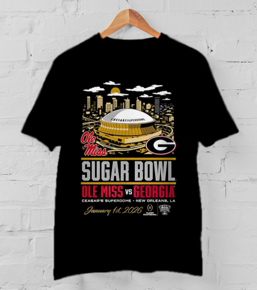 Ole Miss Rebels Vs Georgia Bulldogs NCAA CFP Sugar Bowl 2026 Caesars Superdome January 1 New Orleans T-Shirt