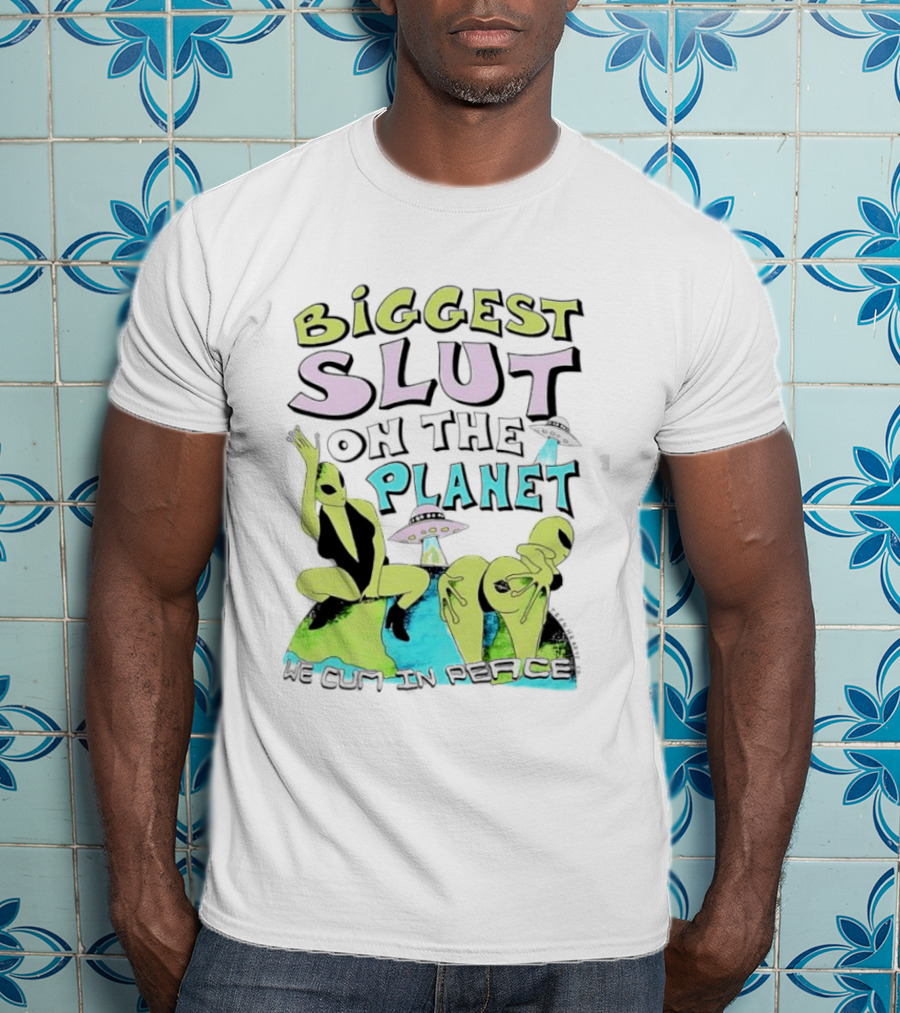 Biggest Slut On The Planet We Cum In Peace Teen Hearts Clothing Co Spaceship Aliens T-Shirt