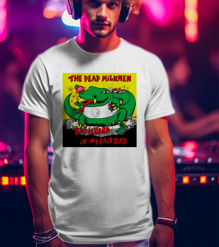 The Dead Milkmen Big Lizard In My Backyard 40th Anniversary Retro Album T-Shirt