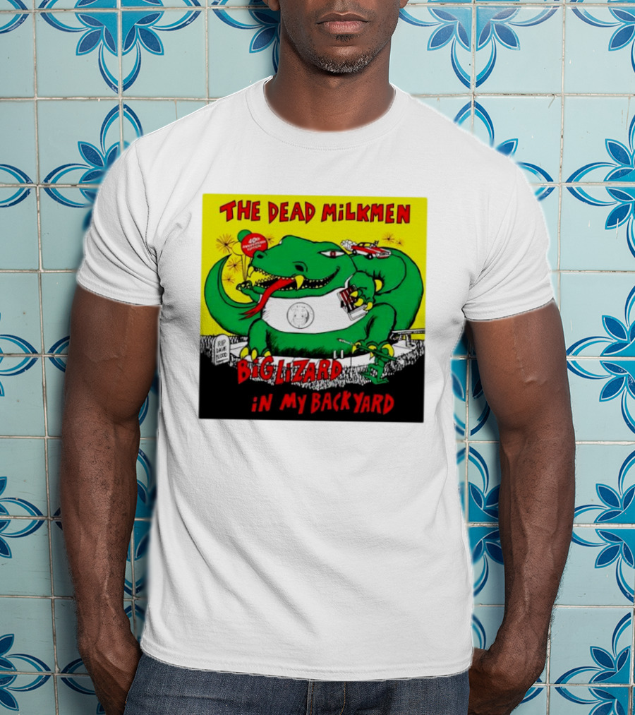 The Dead Milkmen Big Lizard In My Backyard 40th Anniversary Retro Album T-Shirt