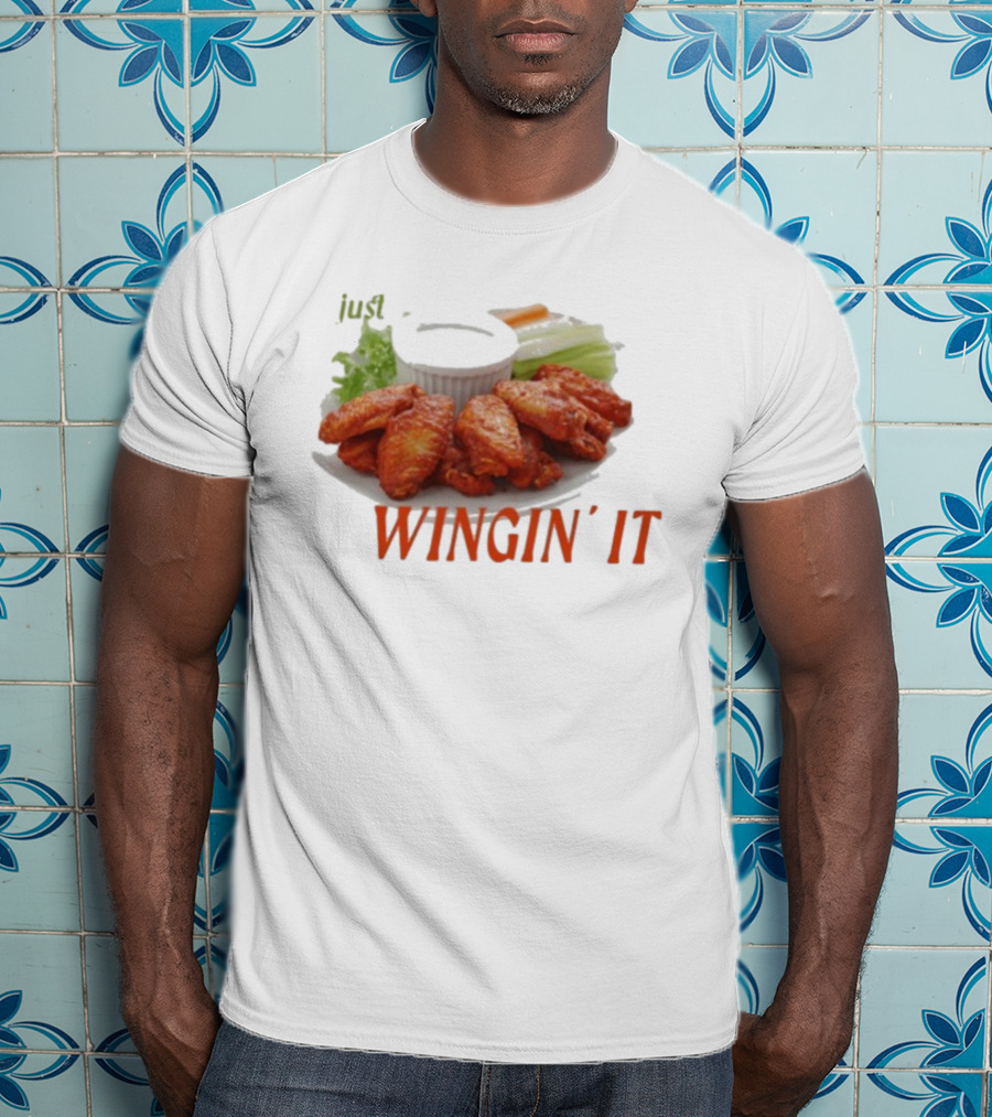 Just Wingin’ It Buffalo Wings T-Shirt