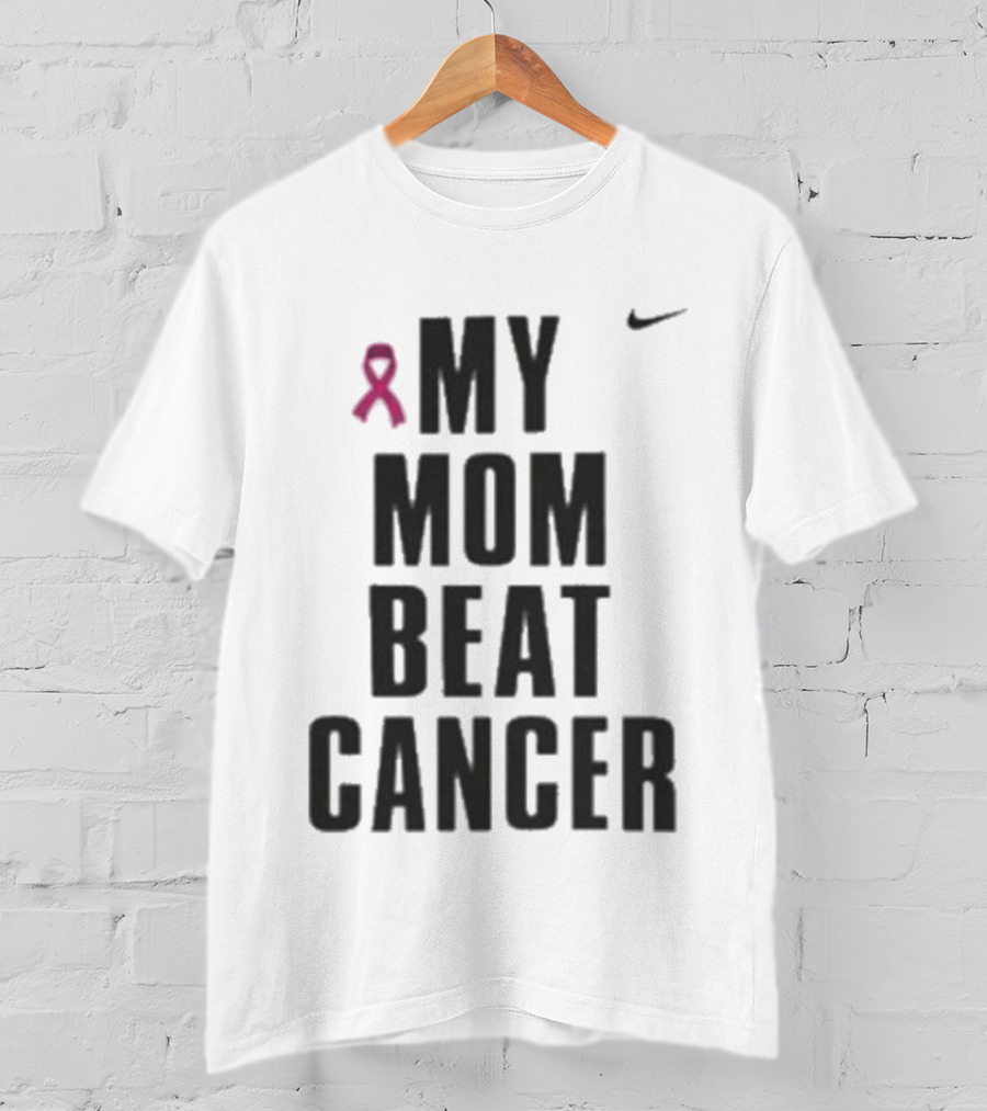 Nike Pink Ribbon My Mom Beat Cancer T-Shirt