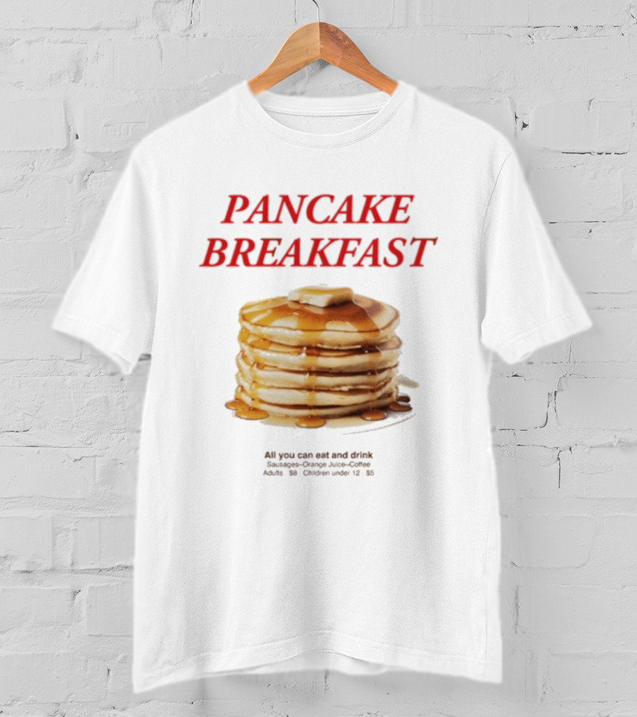All You Can Eat And Drink Pancake Breakfast Promotion For Adults And Children Under 12 T-Shirt