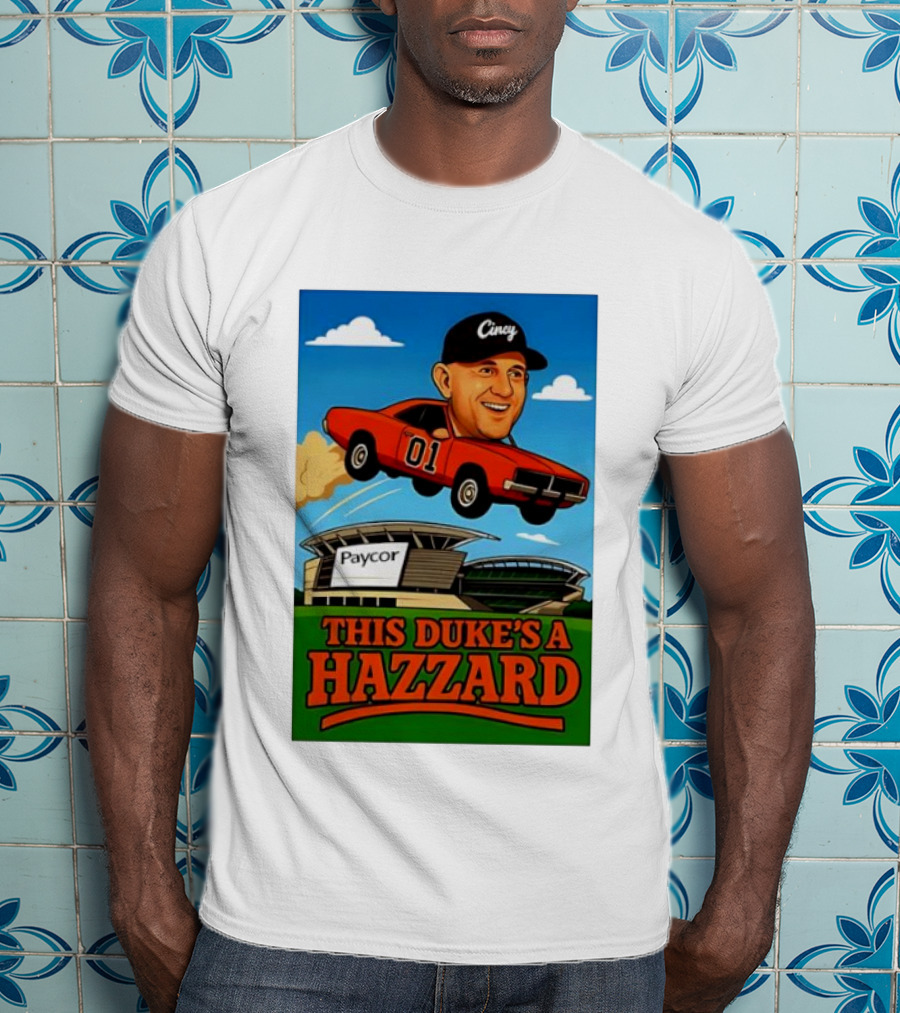 Cincy General Lee Car At Paycor Stadium This Duke's A Hazzard T-Shirt