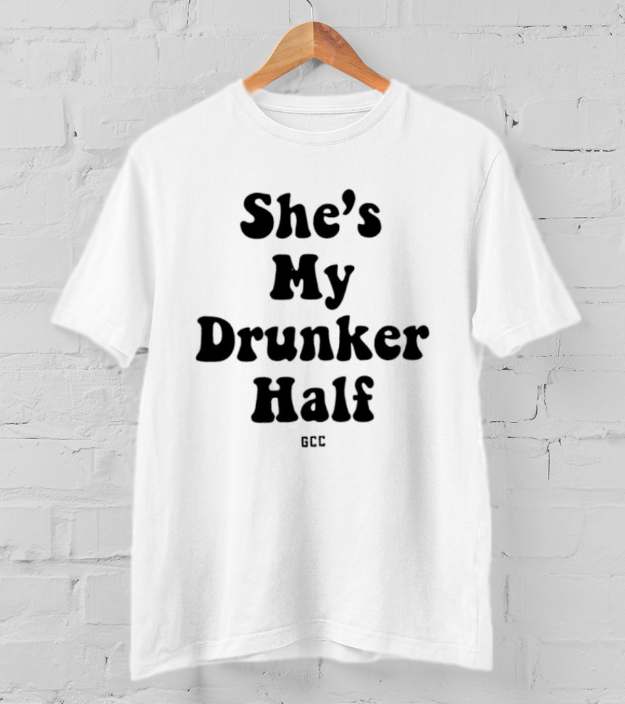 She's My Drunker Half Matching Couple Alcohol Party Fun T-Shirt