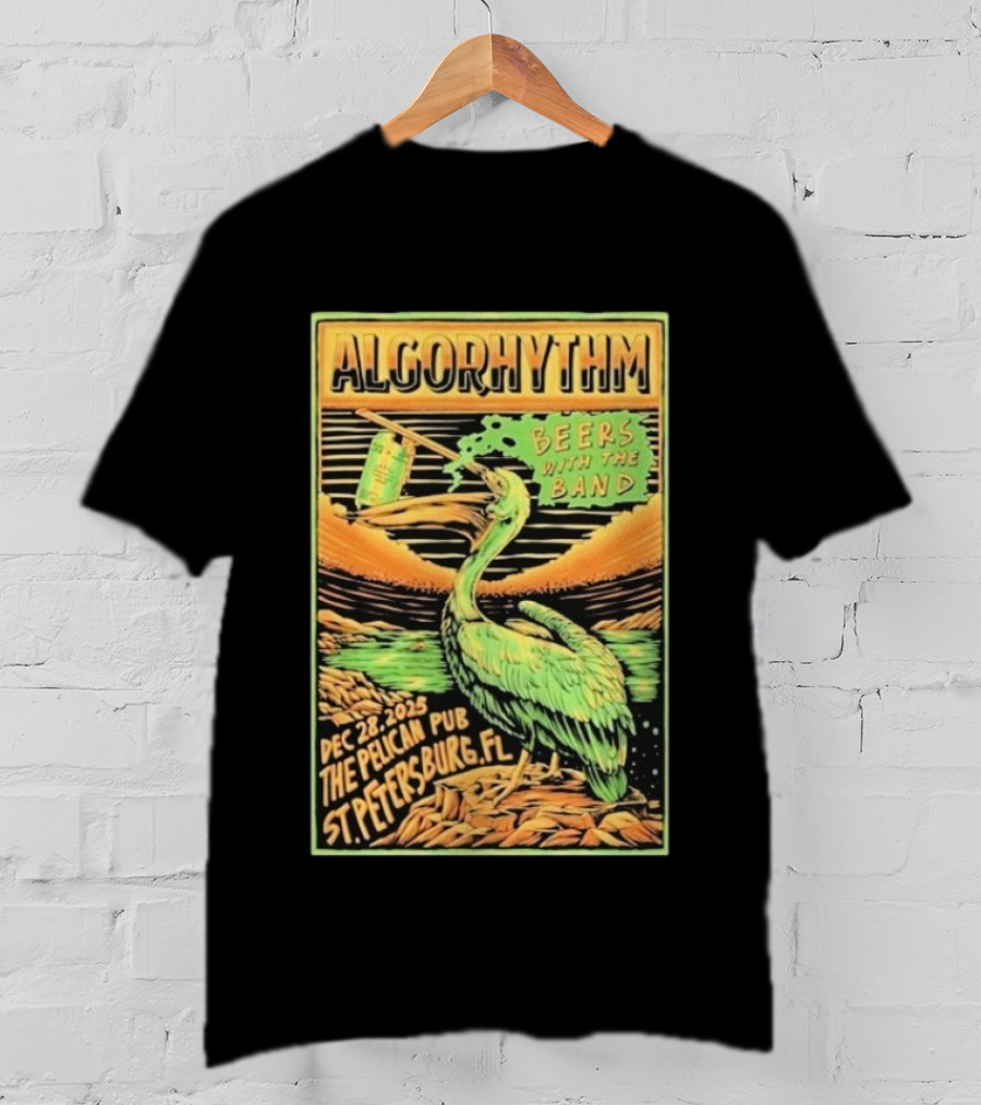 Algorhythm Beers With The Band Dec 28 2025 The Pelican Pub St. Petersburg FL T-Shirt
