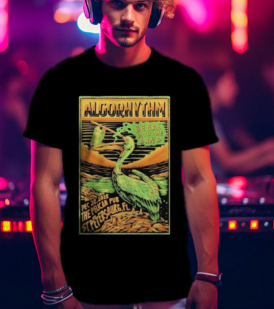 Algorhythm Beers With The Band Dec 28 2025 The Pelican Pub St. Petersburg FL T-Shirt