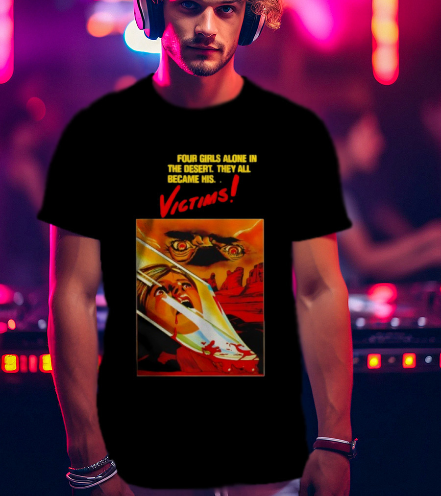 Four Girls Alone In The Desert Horror Victims Vintage Style Thriller T-Shirt
